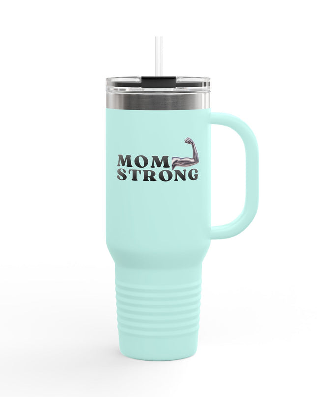 "Mom Strong" Insulated Travel Mug, 40oz