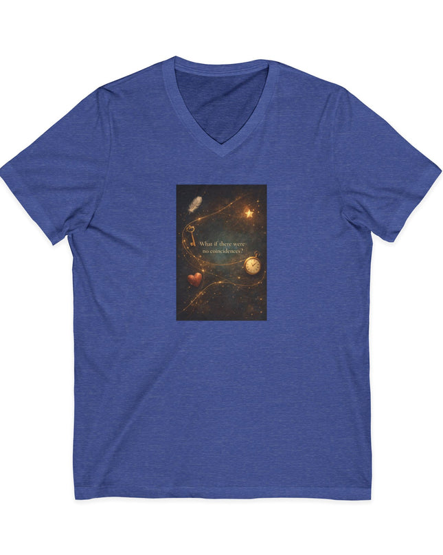 "What If There Were No Coincidences" Unisex Jersey Short Sleeve V-Neck Tee