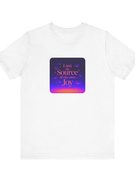 "I Am the Source of my Own Joy, (Energy for Success)" Women's and Men's Jersey Short Sleeve Tee