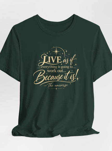 "Live As If..." Unisex Jersey Short Sleeve Tee