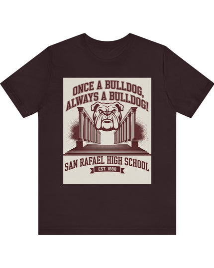 "Once a Bulldog, Always a Bulldog" Unisex Jersey Short Sleeve Tee