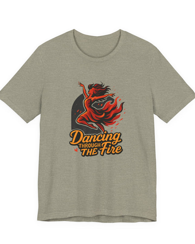 "Dancing through the Fire" Men's and Women's Jersey Short Sleeve Tee