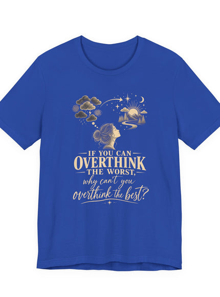 "Overthink" Unisex Jersey Short Sleeve Tee