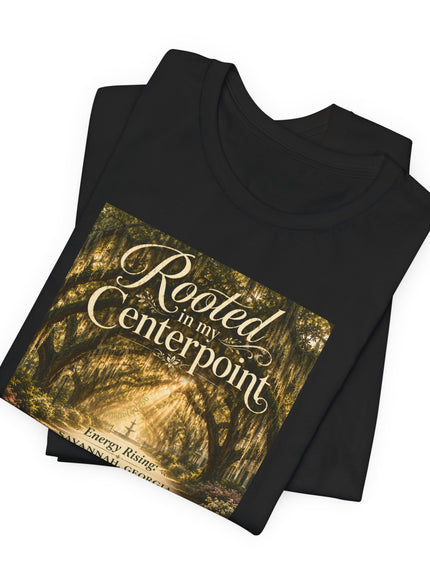 "Rooted in my Centerpoint" Unisex Jersey Short Sleeve Tee