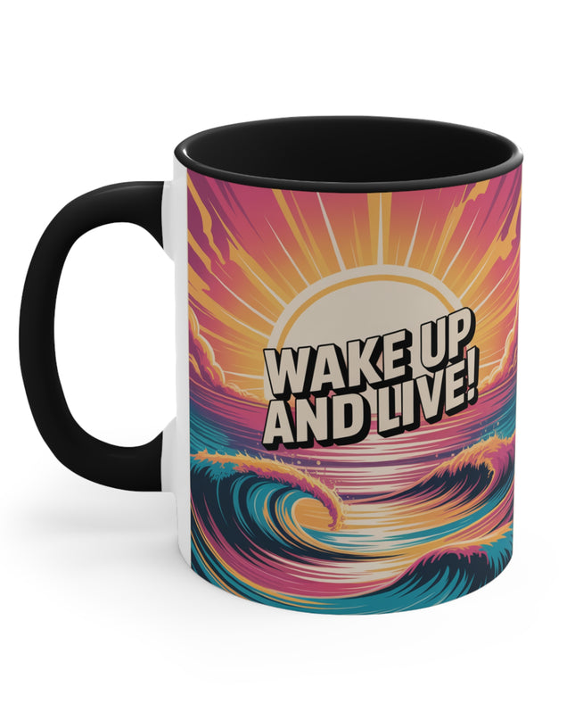 "Wake Up and Live!" Accent Mug