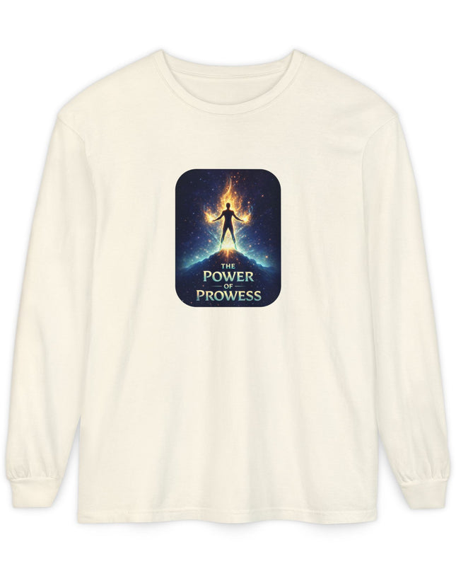"The Power of Prowess" Unisex Garment-dyed Long Sleeve T-Shirt