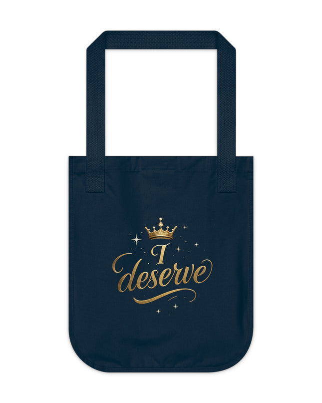 "I Deserve" Organic Canvas Tote Bag