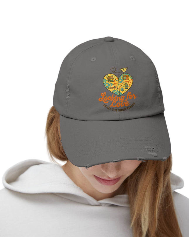 "Looking for love in all the right places" Unisex Distressed Cap