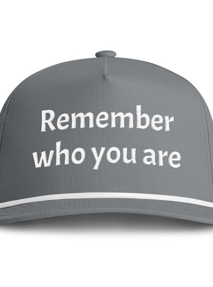 "Remember Who You Are" Sunwashed Rope Cap
