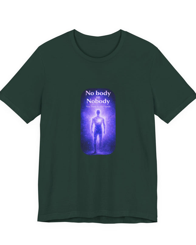 "Nobody =  No body" Unisex Jersey Short Sleeve Tee