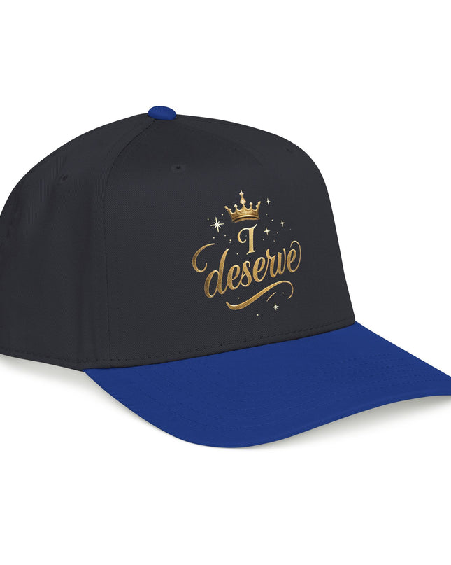 "I Deserve" Mid Profile Baseball Cap