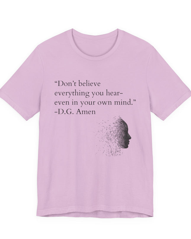 "Don't Believe Everything You Hear" Unisex Jersey Short Sleeve Tee