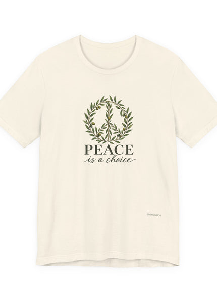 "Peace is a Choice" Unisex Jersey Short Sleeve Tee
