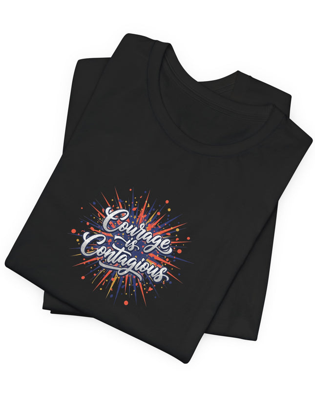 "Courage is Contagious" Unisex Jersey Short Sleeve Tee