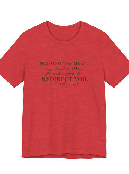 "Redirect You" Unisex Jersey Short Sleeve Tee
