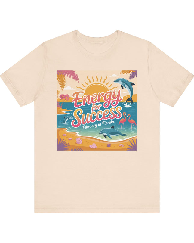 "February in Florida, Energy for Success" Unisex Jersey Short Sleeve Tee