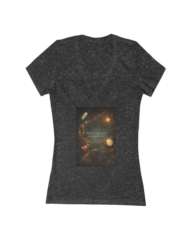 "What If There Were No Coincidences" Women's Jersey Short Sleeve Deep V-Neck Tee
