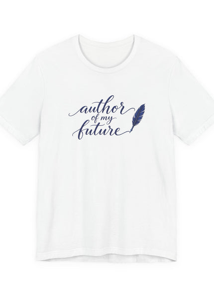 "Author of my Future" Unisex Jersey Short Sleeve Tee