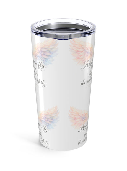 "Angels Can Fly Because They Take Themselves So Lightly- Pattern" Tumbler 20oz