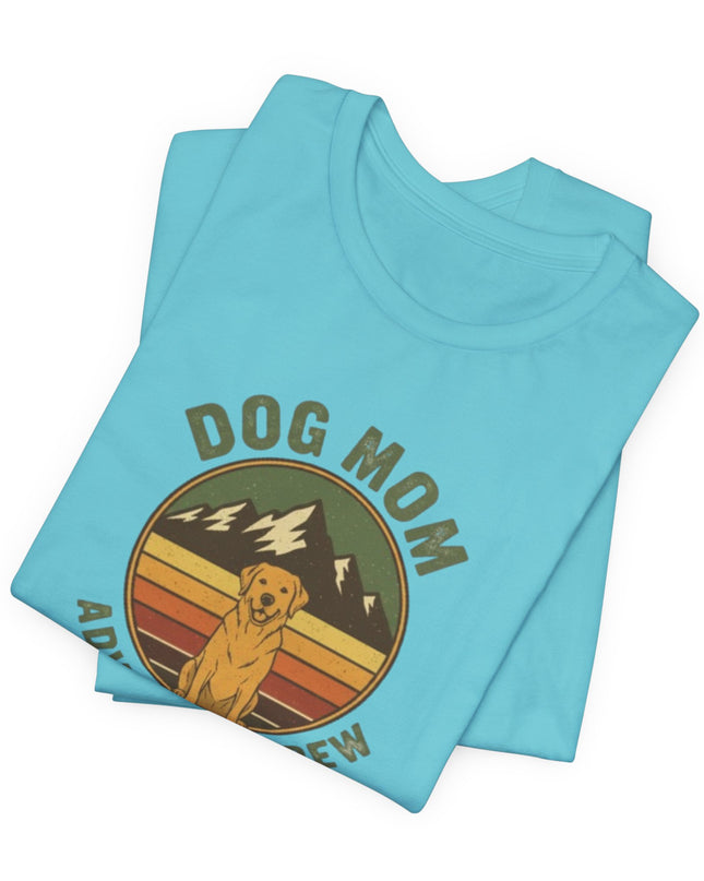 "Dog Mom Adventure Crew" Unisex Jersey Short Sleeve Tee