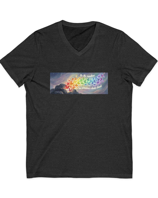 "Be the Rainbow in Someone's Dark Cloud" Unisex Jersey Short Sleeve V-Neck Tee