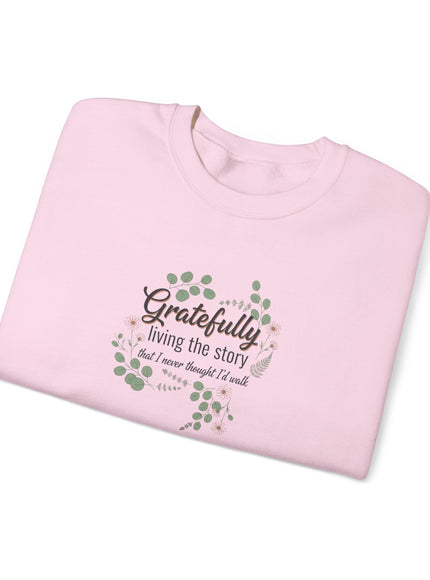 "Gratefully Living My Story" Unisex Adult Sweatshirt