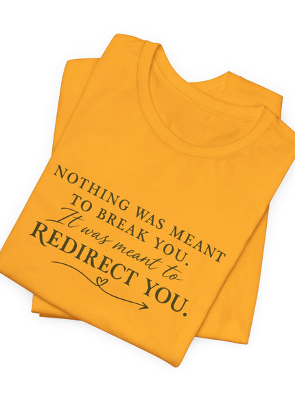 "Redirect You" Unisex Jersey Short Sleeve Tee