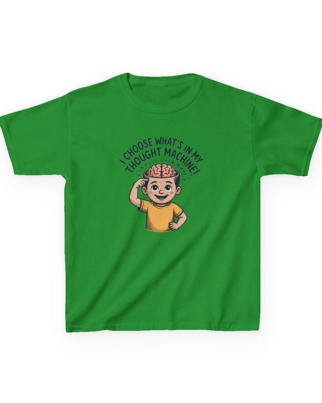"I Choose What's in my Thought Machine" Kids Heavy Cotton Tee