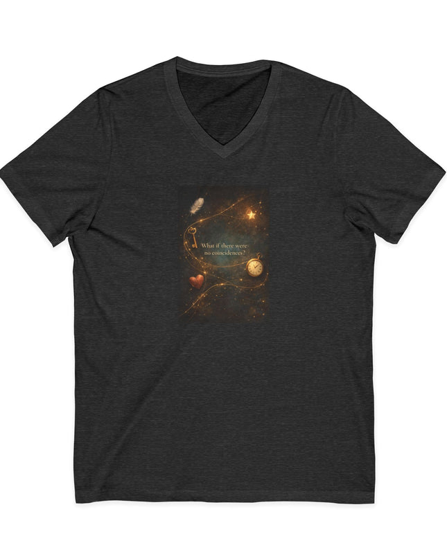 "What If There Were No Coincidences" Unisex Jersey Short Sleeve V-Neck Tee