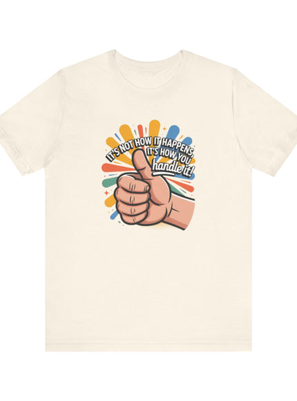 "Handle It" Unisex Short Sleeve Tee