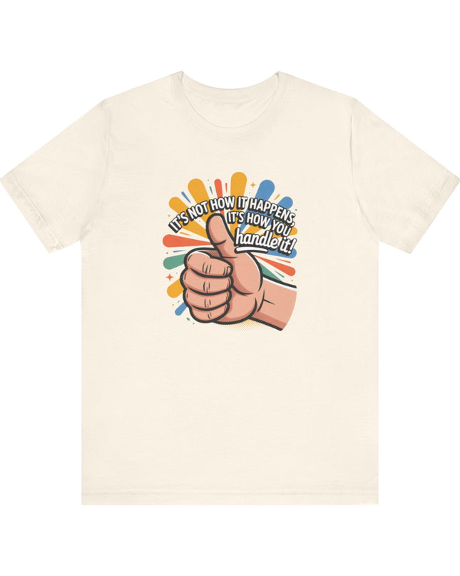 "Handle It" Unisex Short Sleeve Tee