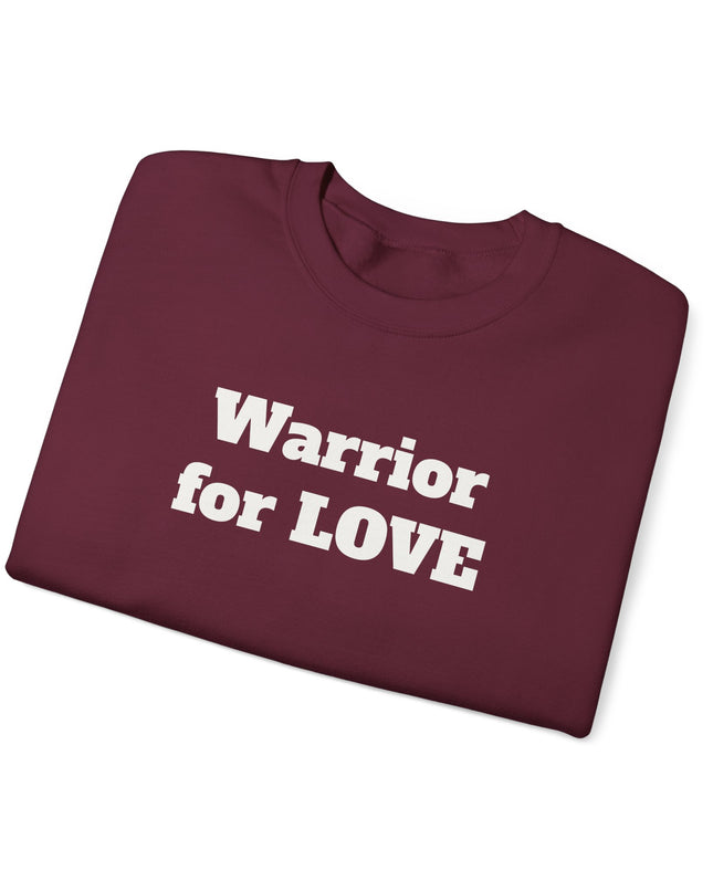 "Warrior for Love" Unisex Adult Sweatshirt