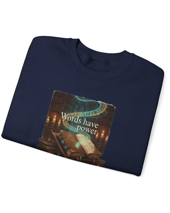"Words Have Power" Unisex Adult Sweatshirt