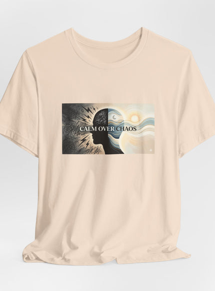 "Calm over Chaos" Unisex Jersey Short Sleeve Tee