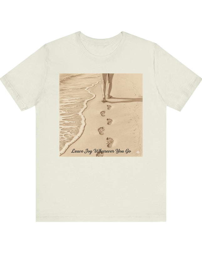 Leave joy wherever you go Unisex Jersey Short Sleeve Tee