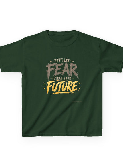 "Don't Let Fear Steal Your Future" Kids Heavy Cotton Tee