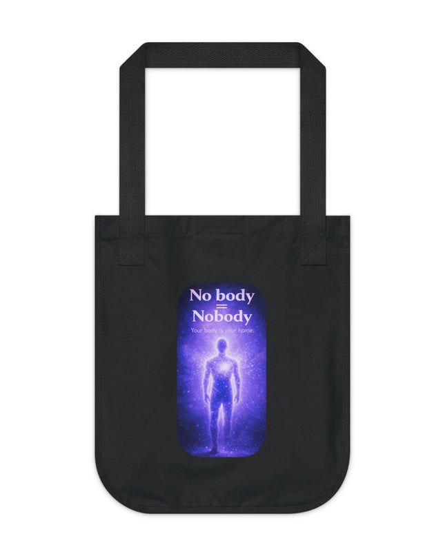 "Nobody =  No body" Organic Canvas Tote Bag