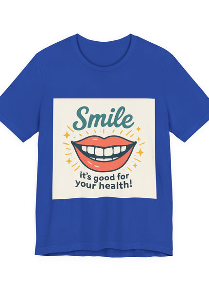 "Smile – it's good for your health!" Unisex Short Sleeve Tee