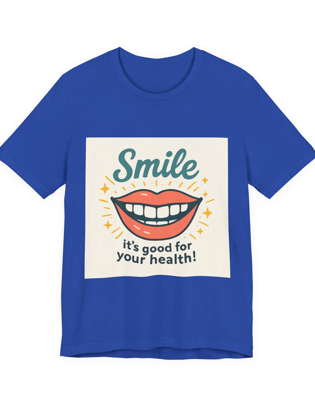 "Smile – it's good for your health!" Unisex Short Sleeve Tee