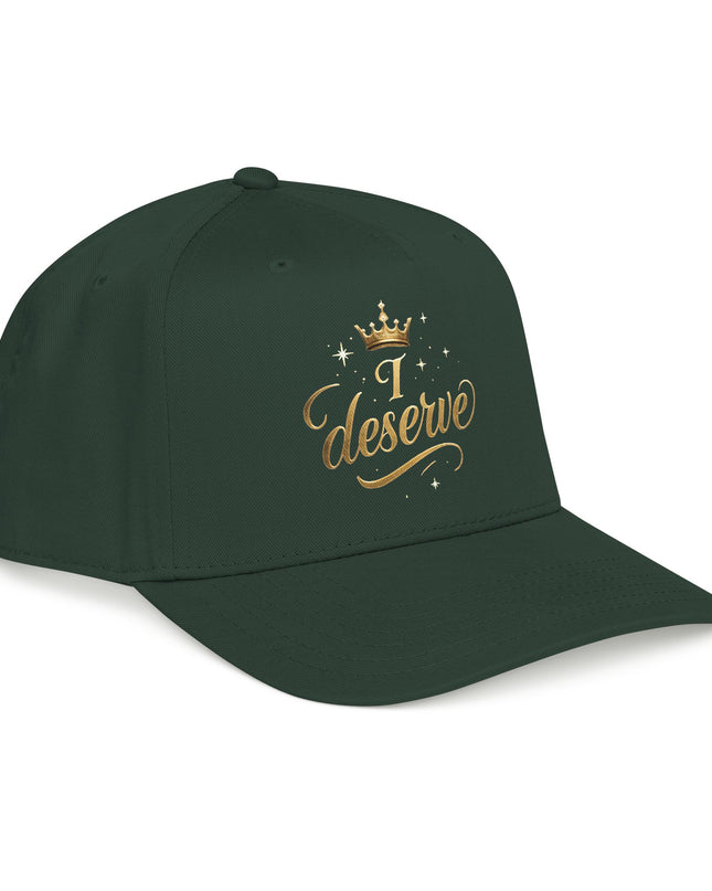"I Deserve" Mid Profile Baseball Cap
