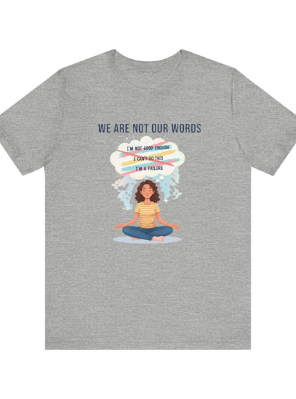 "We are not our words – meditative" Unisex Jersey Short Sleeve Tee