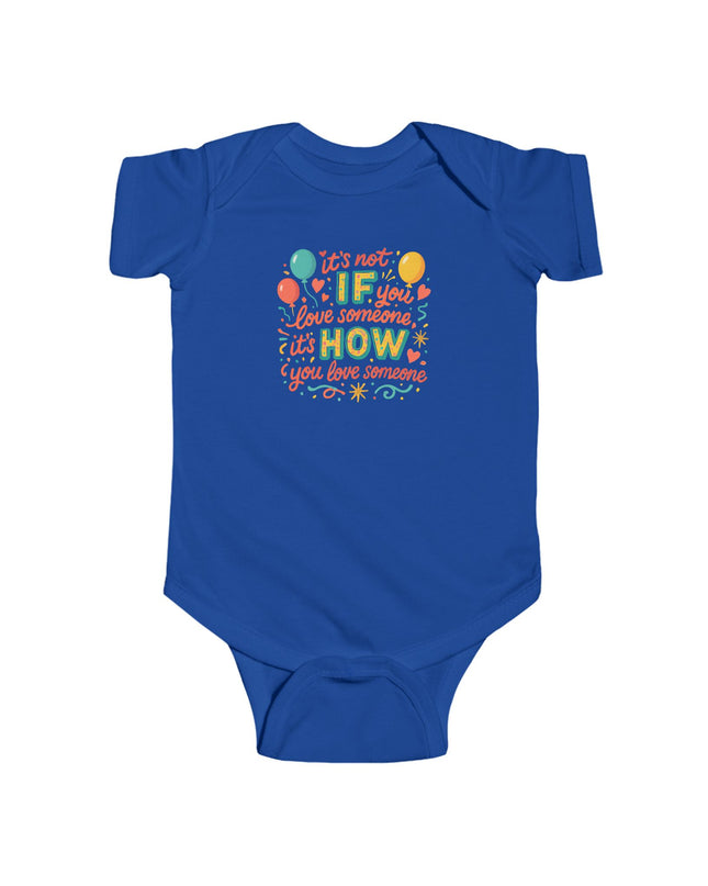 "It's Not If You Love Someone" Infant Fine Jersey Bodysuit