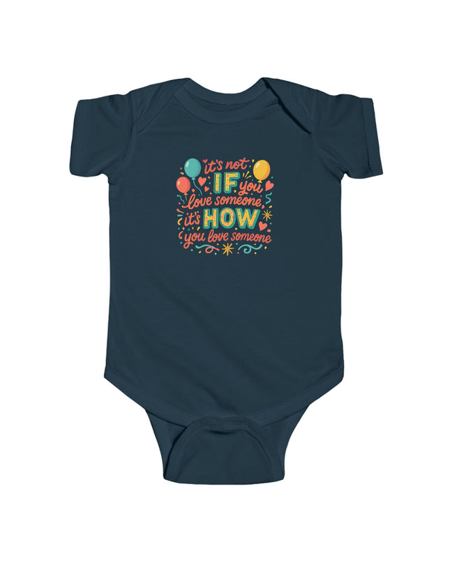 "It's Not If You Love Someone" Infant Fine Jersey Bodysuit
