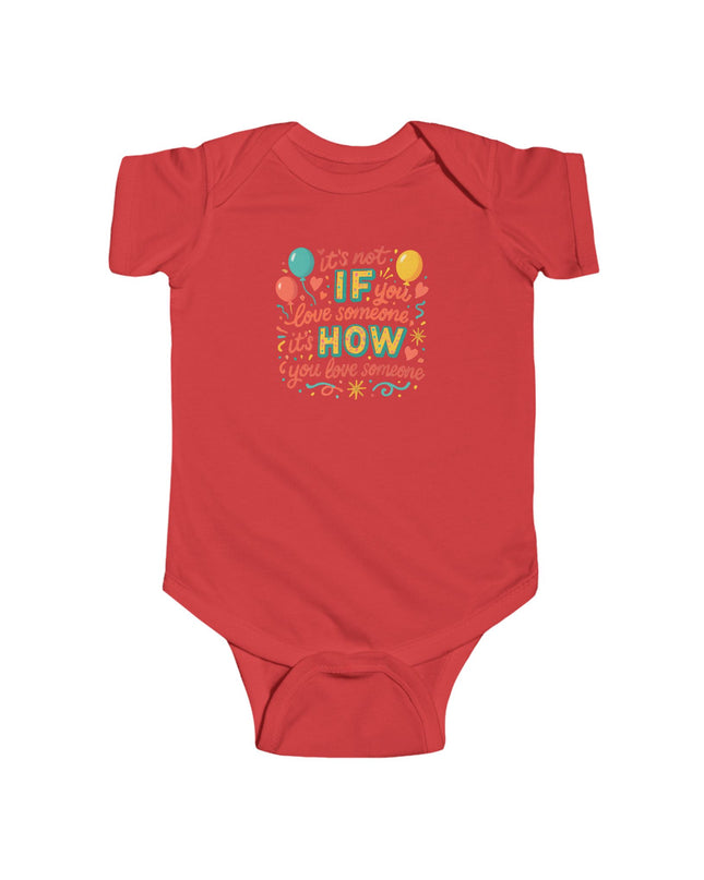 "It's Not If You Love Someone" Infant Fine Jersey Bodysuit