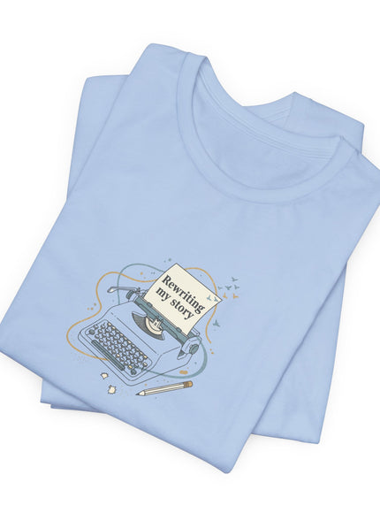 "Rewriting My Story" Unisex Jersey Short Sleeve Tee