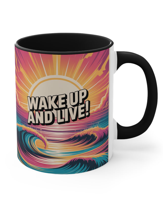 "Wake Up and Live!" Accent Mug