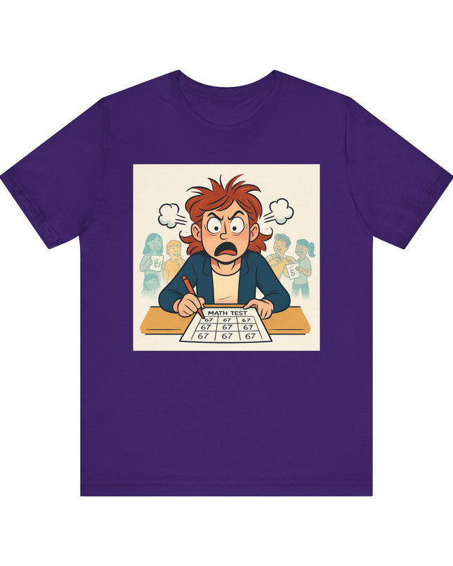 "67 with an Angry Math Teacher" - Unisex Jersey Short Sleeve Tee