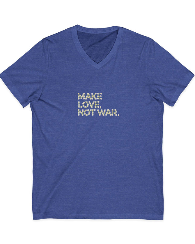 "Make Love Not War" Unisex Jersey Short Sleeve V-Neck Tee