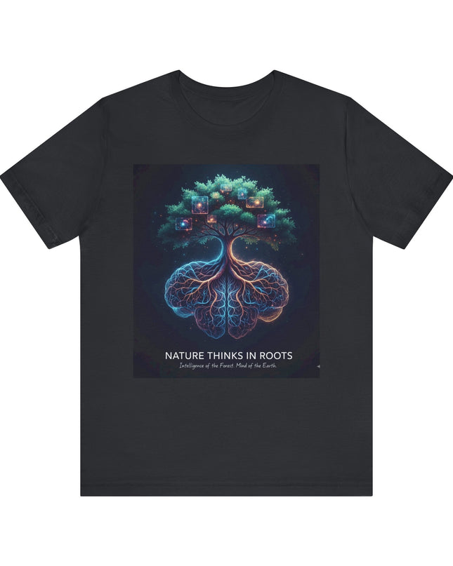 "Nature thinks in roots" Unisex Jersey Short Sleeve Tee