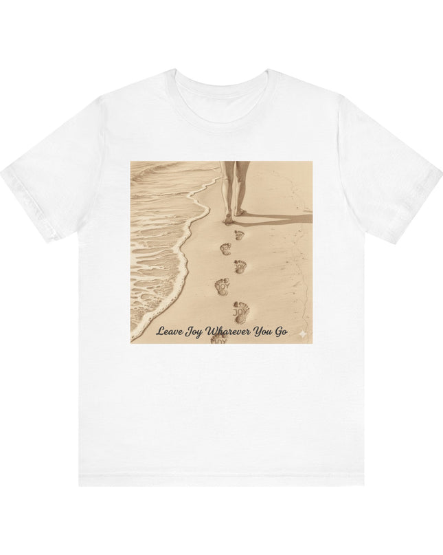 Leave joy wherever you go Unisex Jersey Short Sleeve Tee